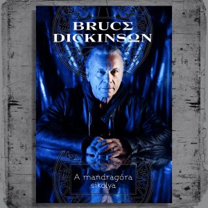 Bruce Dickinson - A mandragóra sikolya (Iron Maiden Antológia különszám)