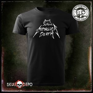 Birth, School, Metallica, Death (Metallica) póló